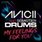 My Feelings for You (Booty Callers Remix) - Avicii & Sebastien Drums lyrics