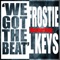 We Got the Beat (feat. LKEYS) [Radio Edit] - FROSTiE lyrics