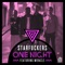One Night (feat.Miracle) [Pyro Fighter Remix] - Starfuckers lyrics