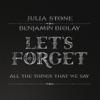 Benjamin Biolay Let's Forget (Feat. Benjamin Biolay) Let's Forget (Feat. Benjamin Biolay) - Single