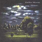 Delta Moon - Preachin' Blues