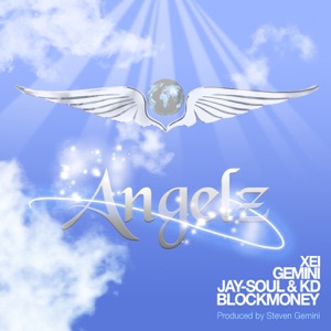 Angelz (feat. Xei, Gemini & KD Blockmoney) - Single