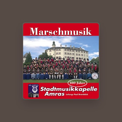 Listen to Stadtmusikkapelle Amras Innsbruck, watch music videos, read bio, see tour dates & more!