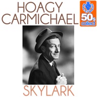 Skylark (Remastered) - Single - Hoagy Carmichael