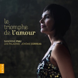 Sandrine Piau, Christophe Rousset & Les Talens Lyriques - Acis et Galatée, Act III, scena VIII: Air de Galat "Enfin, j'ai dissipé la crainte"