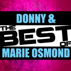 The Best of Donny & Marie Osmond