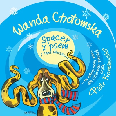 Wanda Chotomska - Spacer z psem I Inne wIersze...