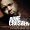 Grippin' the Grain (feat. Marcus & Lady Ice) - Bone Crusher lyrics