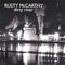 Dirty River - Rusty Mccarthy lyrics