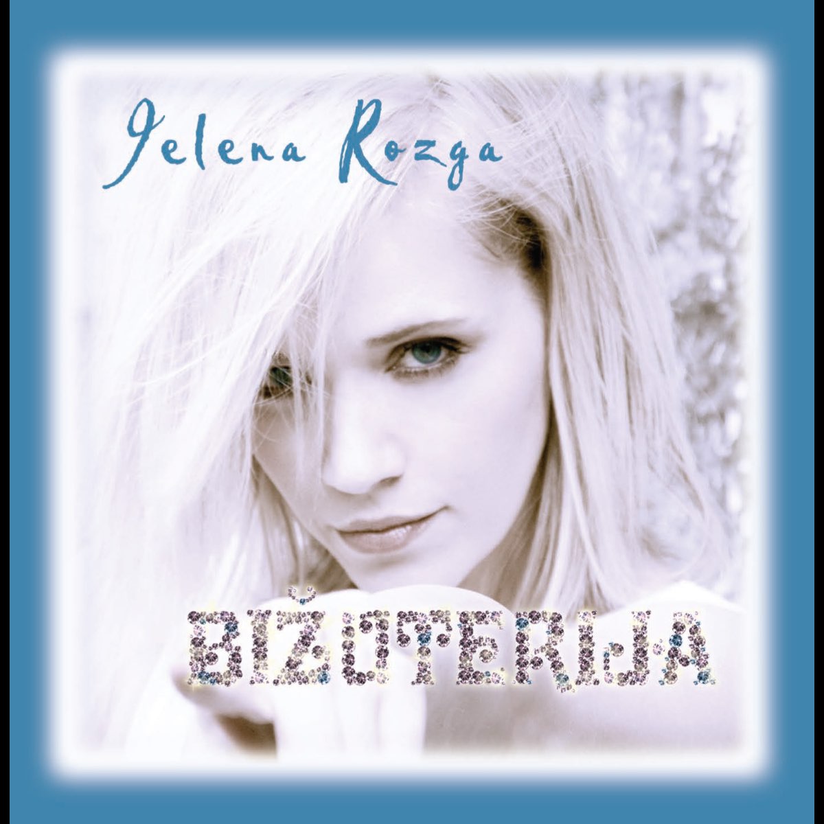 ‎Bizuterija - Álbum De Jelena Rozga - Apple Music