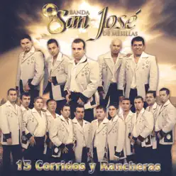 15 Corridos Y Rancheras - Banda San José de Mesillas