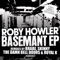 Basemant (the Damn Door Bells Remix) - Roby Howler lyrics