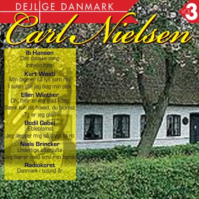 Dejlige Danmark Vol. 3/Carl Nielsen