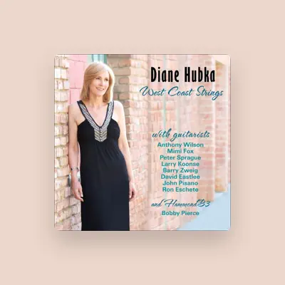 Listen to Diane Hubka, watch music videos, read bio, see tour dates & more!