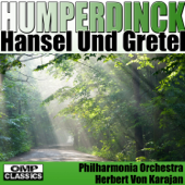 Engelbert Humperdinck: Hansel Und Gretel - フィルハーモニア管弦楽団 & ヘルベルト・フォン・カラヤン