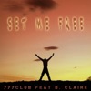 Set Me Free (feat. D. Claire) - Single