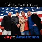 Jay & The Americans - Come A Little Bit Closer (rerecorded)