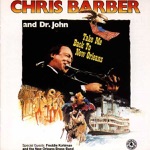 Chris Barber & Dr. John - Meet Me On the Levee