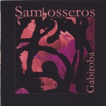 Sambosseros (Bebel Delgado, Pablo Riviere, Bill Cawthorne, James - A Violeira