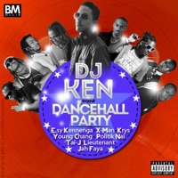 DJ Ken présente Dancehall Party (feat. X Man, Esy Kennega, Young Chang, Krys, politik Naï, Lieutenant, Jah Faya & Tai J) - Single - Dj Ken