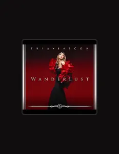 收听 Tria Bascon、观看音乐视频、阅读小传、查看巡演日期等 ！