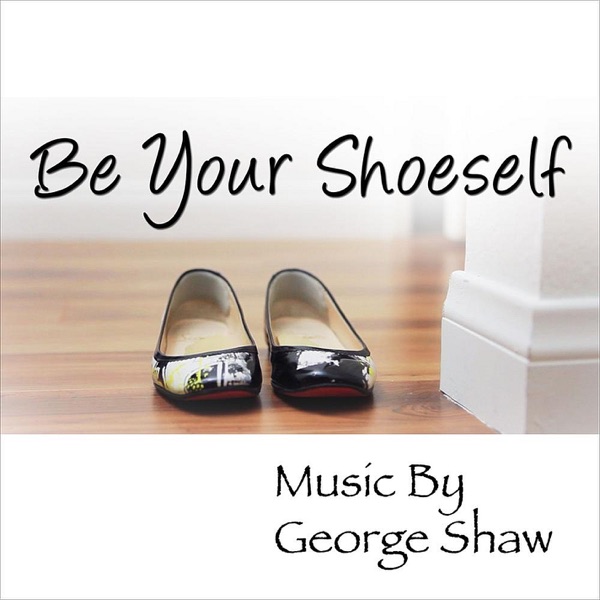 Be Your Shoeself