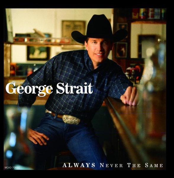George Strait - Write This Down