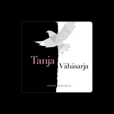 Listen to Tanja Vähäsarja, watch music videos, read bio, see tour dates & more!