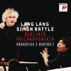 Prokofiev: Piano Concerto No. 3 - Bartók: Piano Concerto No. 2 (Deluxe Version with Video) - Lang Lang, Sir Simon Rattle &amp; Berliner Philharmoniker Cover Art
