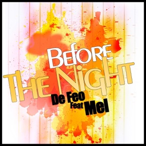 Before the Night (feat. Mel) [Remixes] - EP