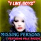 I Like Boys (feat. Dale Bozzio) - Missing Persons lyrics