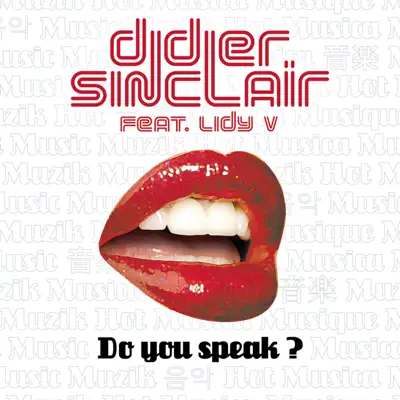 Do You Speak? (Remixes) [feat. Lidy V] - Didier Sinclair