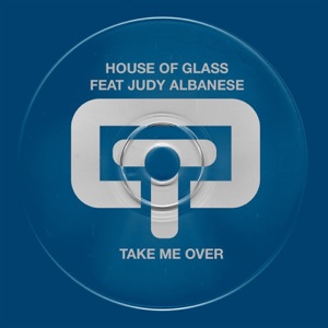 Take Me Over (Remixes) [feat. Judy Albanese]
