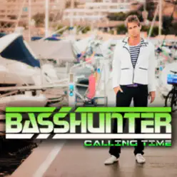 Calling Time - Remixes - EP - Basshunter