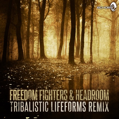 Tribalistic (Lifeforms Remix) - Single