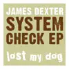 James Dexter - System Check