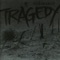 Beginning of the End - Tragedy lyrics