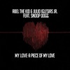 My Love-A Piece of My Love (feat. Snoop Dogg) [Remixes] - EP