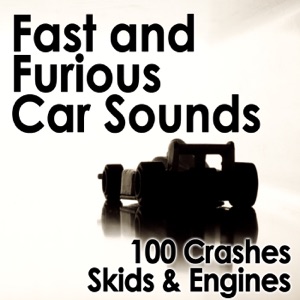 Fast and Furious Car Sounds: 100 Crashes, Skids & Engines