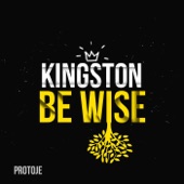 Protoje - Kingston Be Wise