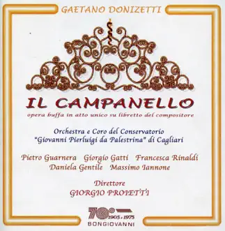 Donizetti: Il Campanello di notte by Orchestra del Conservatorio Giovanni Pierluigi da Palestrina di Cagliari, Francesca Rinaldi, Piero Guarnera & Giorgio Gatti album reviews, ratings, credits