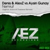 Nemrut (Denis & AlexZ vs. Aysin Gunay) - Single