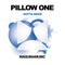 Gotta Move (Hauswerks Remix) - Pillow One lyrics