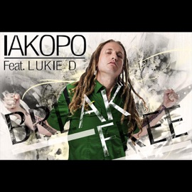Break Free (feat. Lukie D) Iakopo