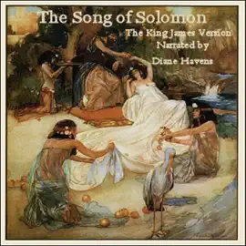 The Song of Solomon, King James Version (Unabridged)