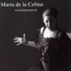 María de la Colina - Que la Virgen Viene