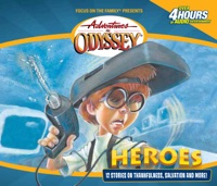 #03: Heroes - Adventures in Odyssey