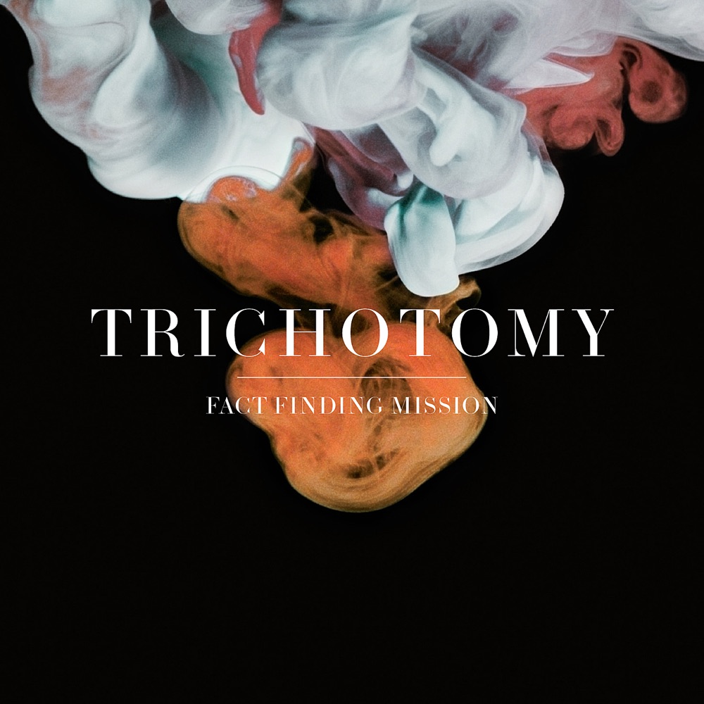 Обложка альбома «Fact Finding Mission» — Trichotomy