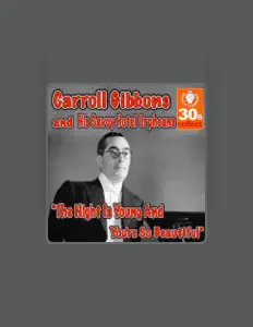 Listen to Carroll Gibbons & The Savoy Hotel Orpheans, watch music videos, read bio, see tour dates & more!