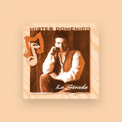 Listen to Mister Domenico, watch music videos, read bio, see tour dates & more!